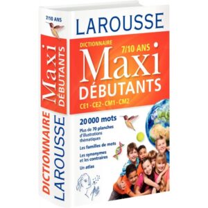 Dictionnaire Larousse maxi débutants, CE1-CE2-CM1-CM2