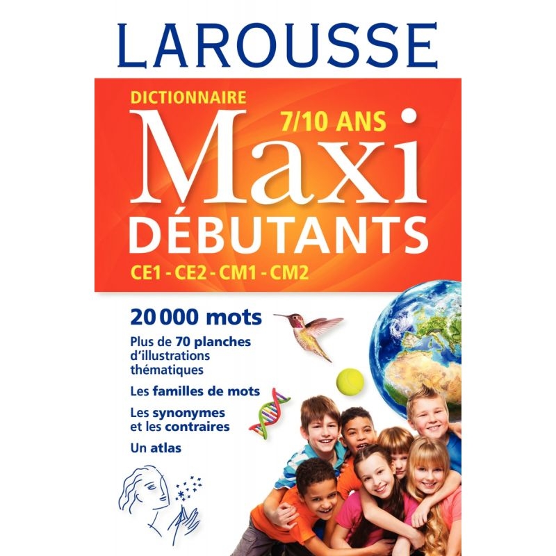 Dictionnaire Larousse maxi débutants, CE1-CE2-CM1-CM2