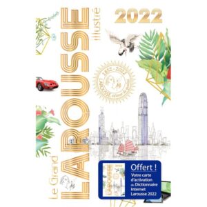 Dictionnaire le grand Larousse illustré 2022