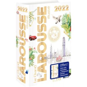 Dictionnaire le grand Larousse illustré 2022