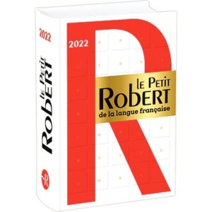 Dictionnaire le Petit Robert de la langue française