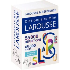 Dictionnaire Larousse Mini 2024 de la langue française incluant 45 000 mots et 55000 définitions dans un format très pratique à transporter partout
